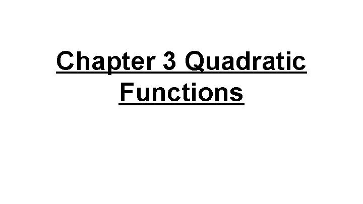 Chapter 3 Quadratic Functions 