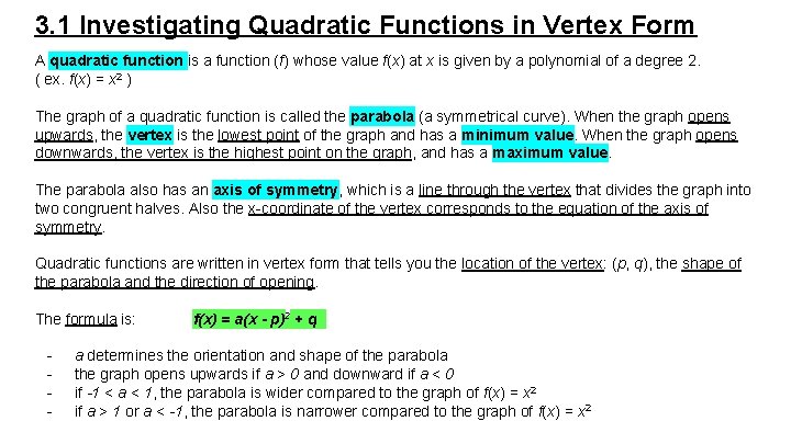 3. 1 Investigating Quadratic Functions in Vertex Form A quadratic function is a function