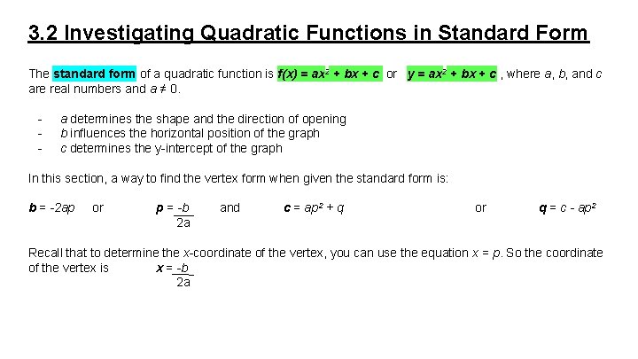 3. 2 Investigating Quadratic Functions in Standard Form The standard form of a quadratic