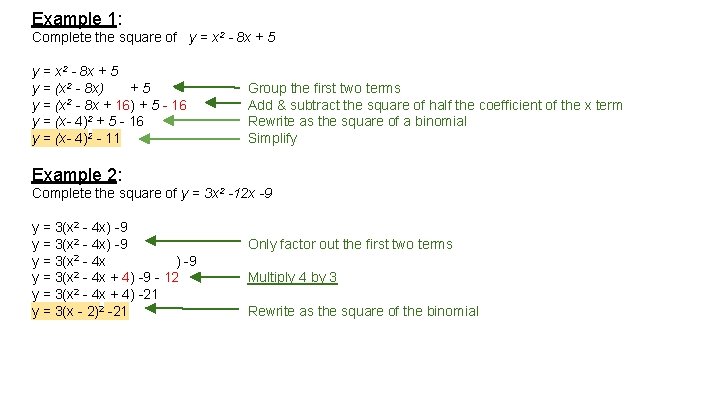 Example 1: Complete the square of y = x 2 - 8 x +