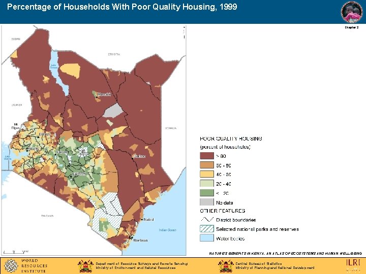 Percentage of Households With Poor Quality Housing, 1999 Chapter 2 NATURE’S BENEFITS IN KENYA:
