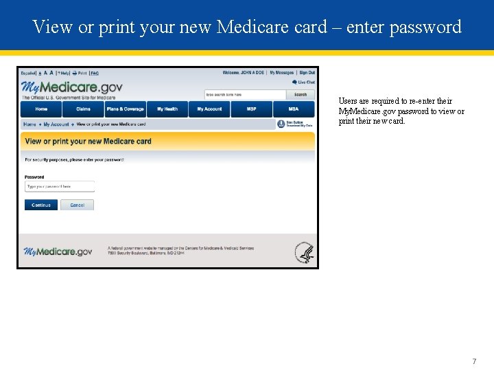 View or print your new Medicare card – enter password Users are required to