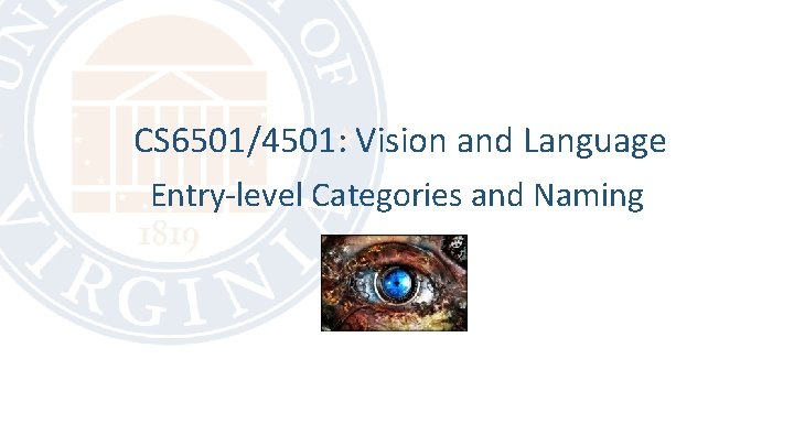 CS 6501/4501: Vision and Language Entry-level Categories and Naming 