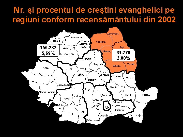 Nr. şi procentul de creştini evanghelici pe regiuni conform recensământului din 2002 156. 232