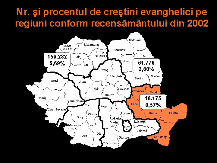 Nr. şi procentul de creştini evanghelici pe regiuni conform recensământului din 2002 156. 232