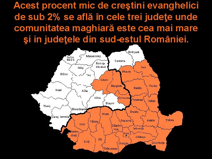 Acest procent mic de creştini evanghelici de sub 2% se află în cele trei