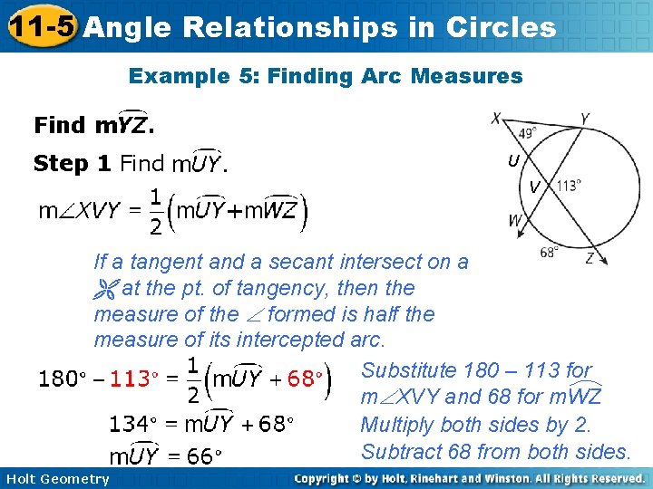 11 -5 Angle Relationships in Circles Example 5: Finding Arc Measures Find Step 1