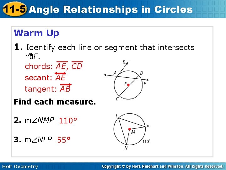 11 -5 Angle Relationships in Circles Warm Up 1. Identify each line or segment