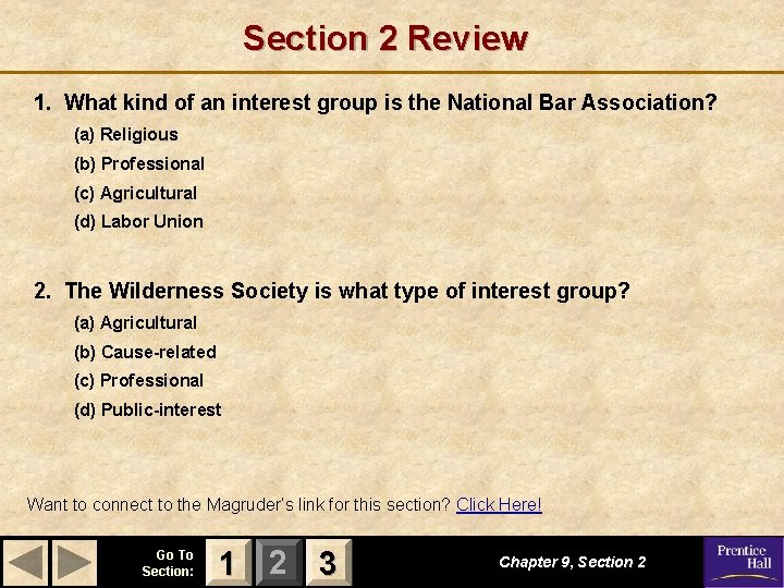 Section 2 Review 1. What kind of an interest group is the National Bar