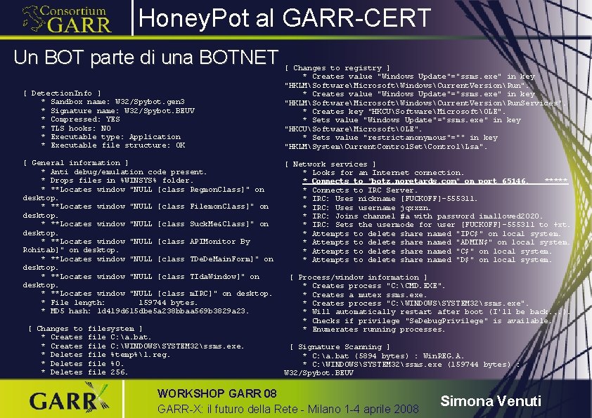 Honey. Pot al GARR-CERT Un BOT parte di una BOTNET [ Detection. Info ]