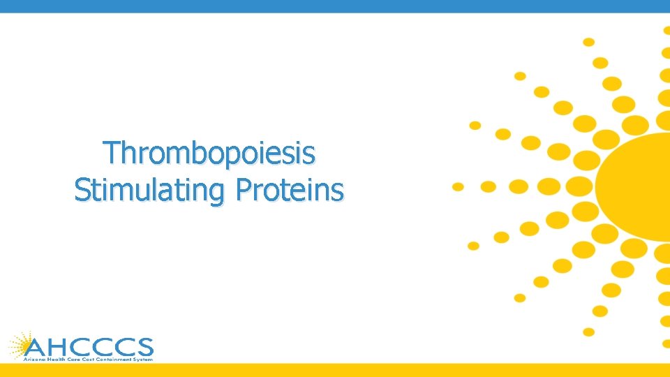 Thrombopoiesis Stimulating Proteins 