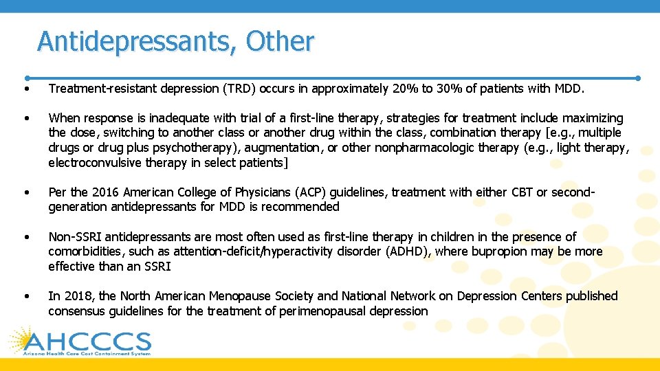 Antidepressants, Other • Treatment-resistant depression (TRD) occurs in approximately 20% to 30% of patients