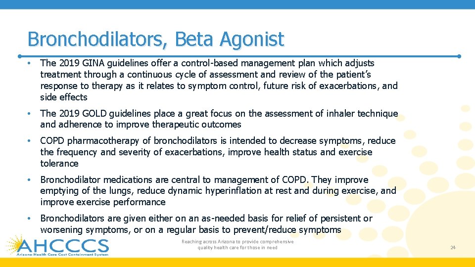 Bronchodilators, Beta Agonist • The 2019 GINA guidelines offer a control-based management plan which