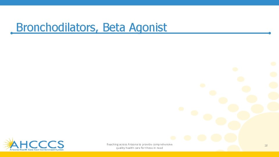 Bronchodilators, Beta Agonist Reaching across Arizona to provide comprehensive quality health care for those