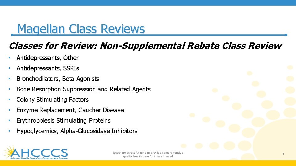 Magellan Class Reviews Classes for Review: Non-Supplemental Rebate Class Review • Antidepressants, Other •
