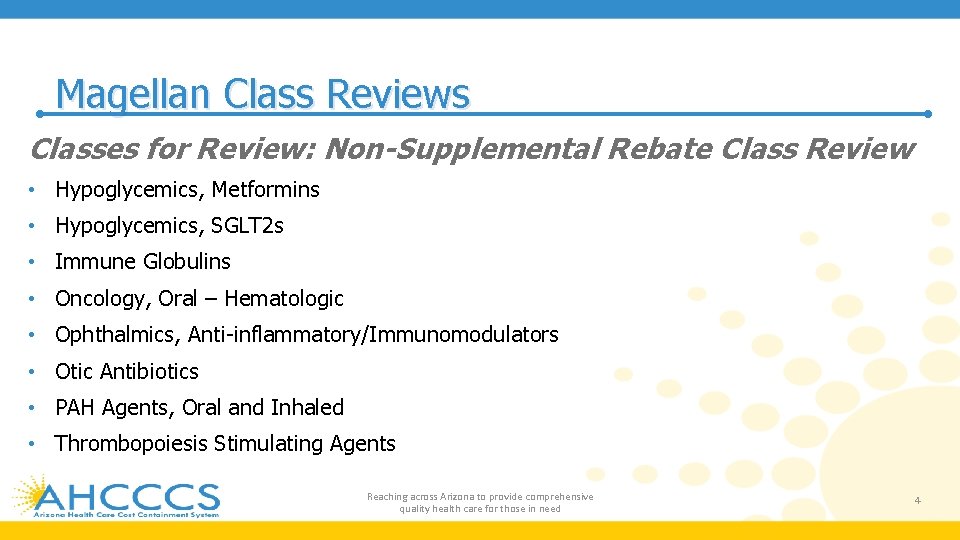 Magellan Class Reviews Classes for Review: Non-Supplemental Rebate Class Review • Hypoglycemics, Metformins •