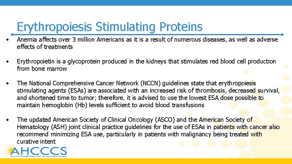 Erythropoiesis Stimulating Proteins • Anemia affects over 3 million Americans as it is a