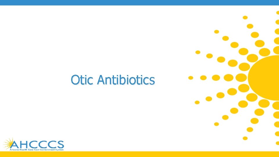 Otic Antibiotics 