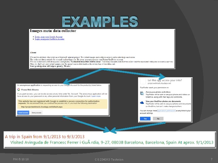 EXAMPLES PM 6: 10: 18 CS 234313 Technion 7 