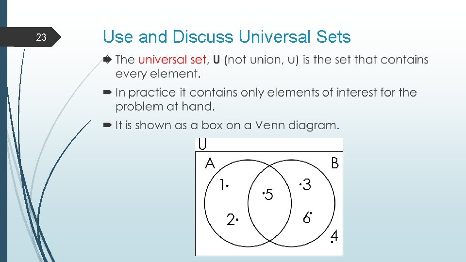 23 Use and Discuss Universal Sets 