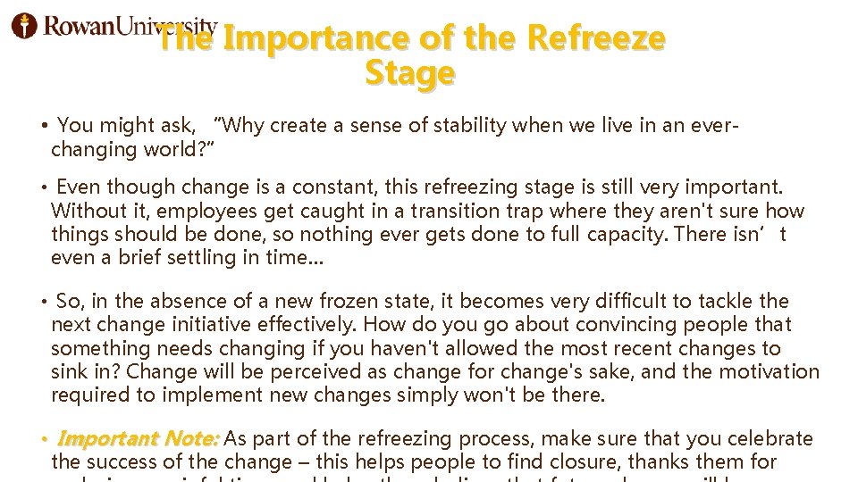 The Importance of the Refreeze Stage • You might ask, “Why create a sense