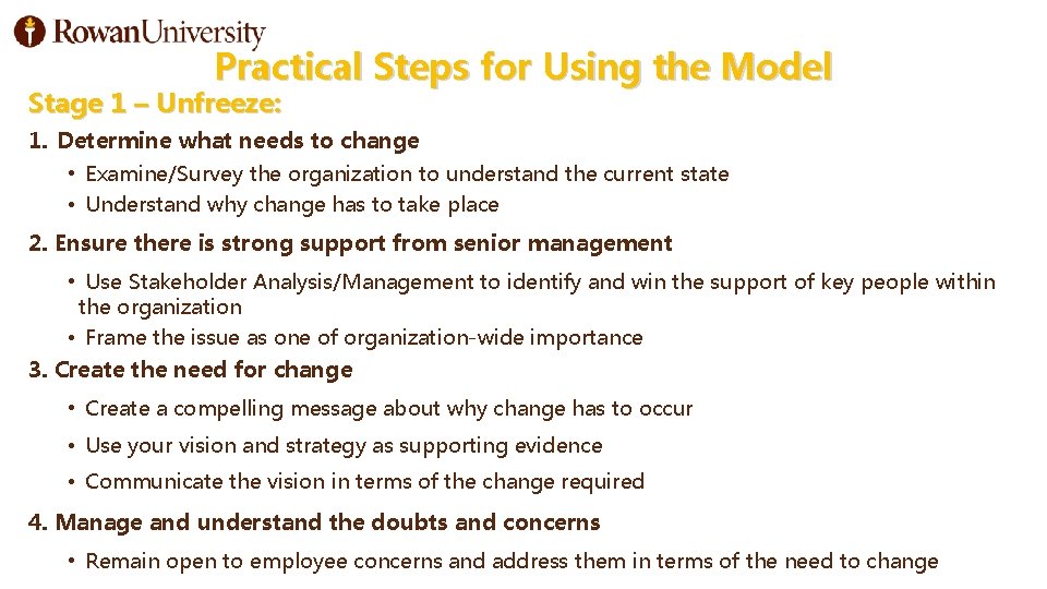 Practical Steps for Using the Model Stage 1 – Unfreeze: 1. Determine what needs