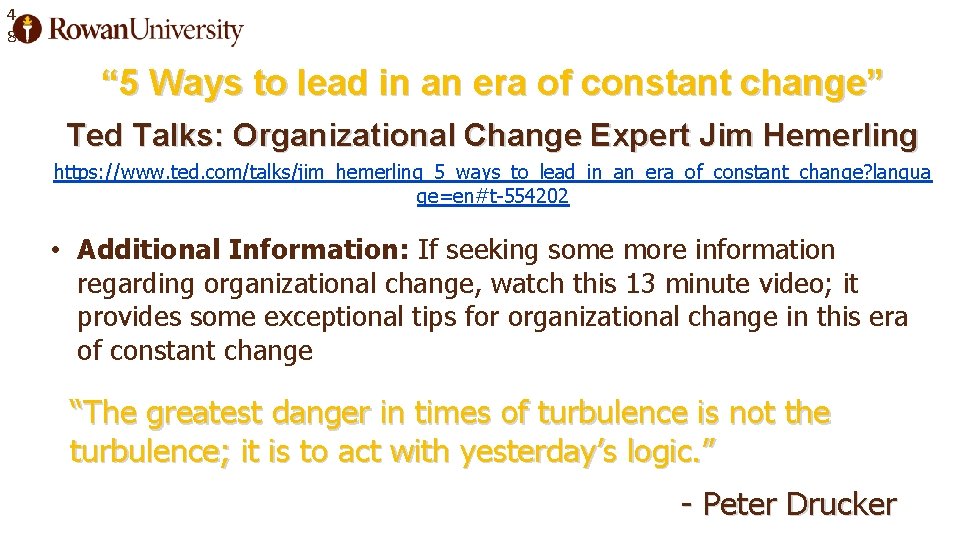 4 8 “ 5 Ways to lead in an era of constant change” Ted