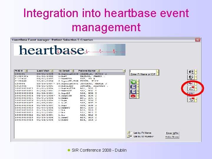 Integration into heartbase event management SIR Conference 2008 - Dublin 