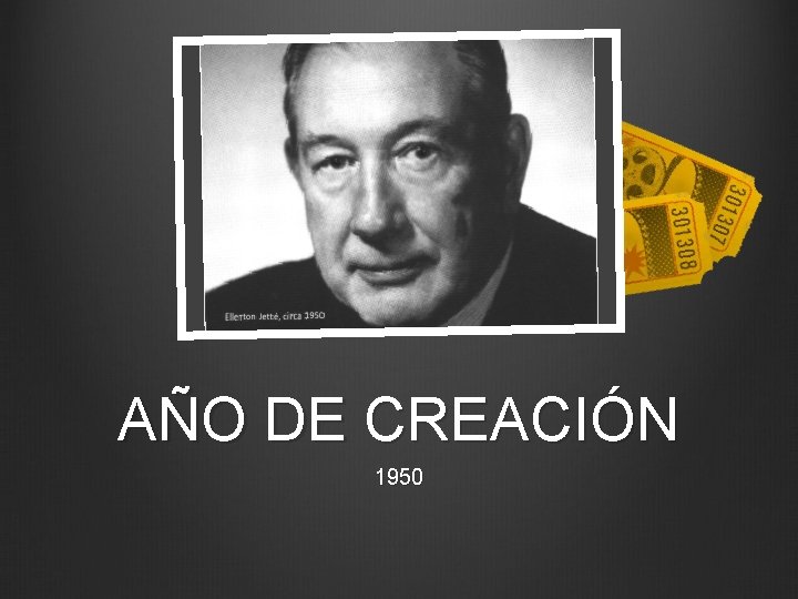 AÑO DE CREACIÓN 1950 