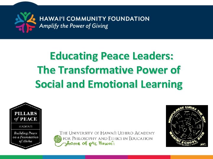 Educating Peace Leaders: The Transformative Power of Social and Emotional Learning 