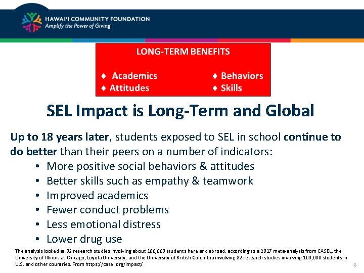 SEL Impact is Long-Term and Global Up to 18 years later, students exposed to