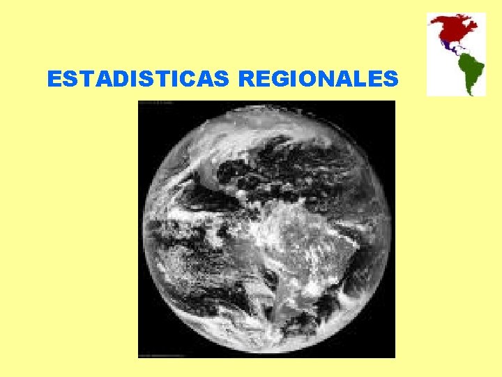 ESTADISTICAS REGIONALES 