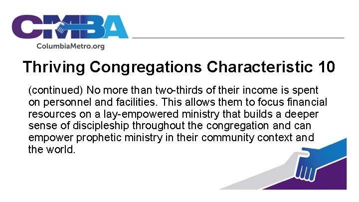 Thriving Congregations Characteristic 10 (continued) No more than two-thirds of their income is spent