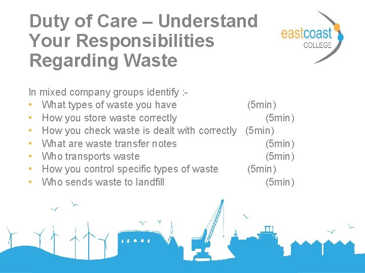 Duty of Care – Understand Your Responsibilities Regarding Waste In mixed company groups identify