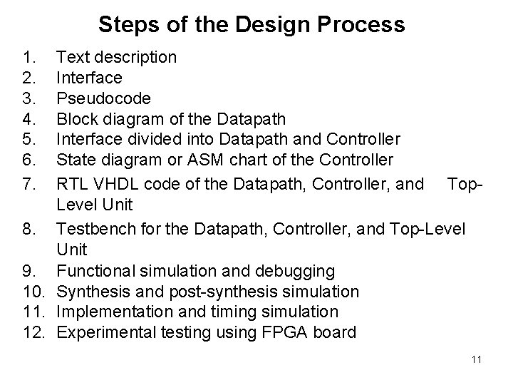 Steps of the Design Process 1. 2. 3. 4. 5. 6. 7. Text description