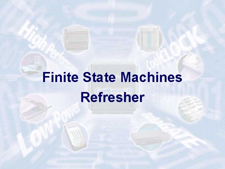 Finite State Machines Refresher 13 