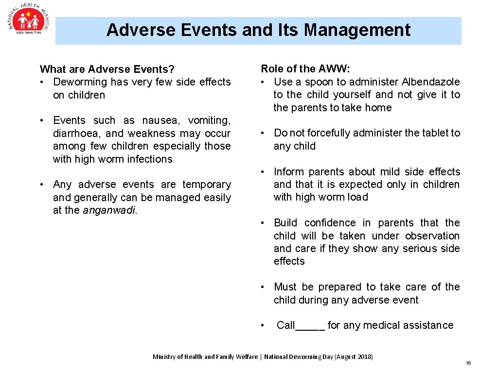 Adverse Events and Its Management What are Adverse Events? • Deworming has very few Adverse Events and Its Management What are Adverse Events? • Deworming has very few