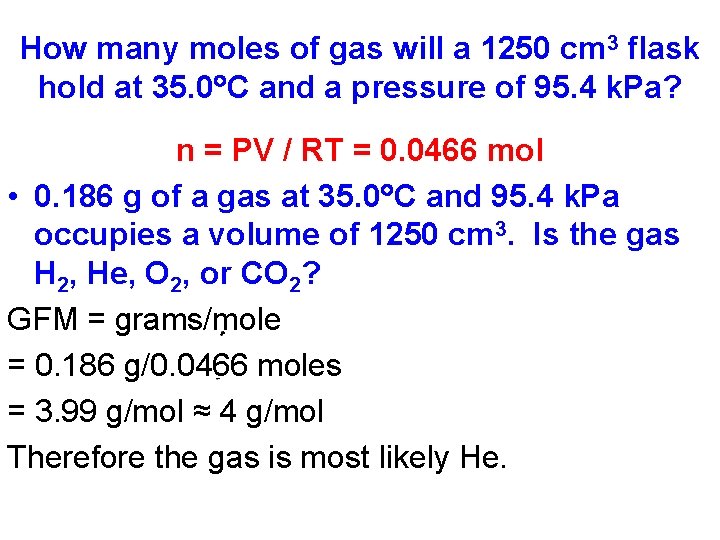 How many moles of gas will a 1250 cm 3 flask hold at 35.
