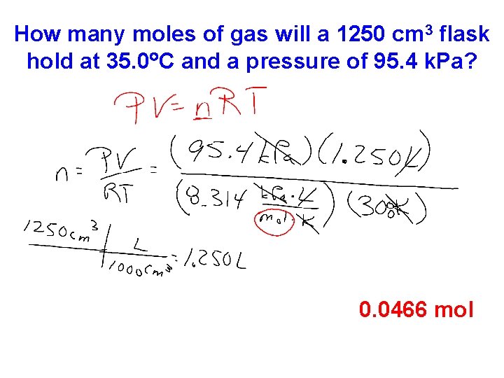 How many moles of gas will a 1250 cm 3 flask hold at 35.