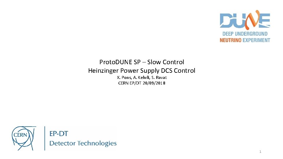 Proto. DUNE SP – Slow Control Heinzinger Power Supply DCS Control X. Pons, A.