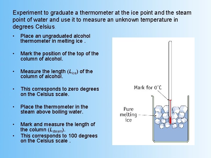 Experiment to graduate a thermometer at the ice point and the steam point of