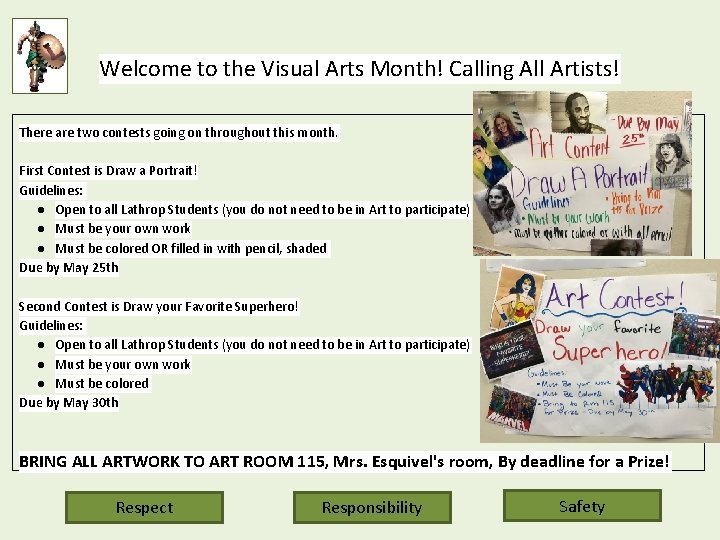 Welcome to the Visual Arts Month! Calling All Artists! There are two contests going