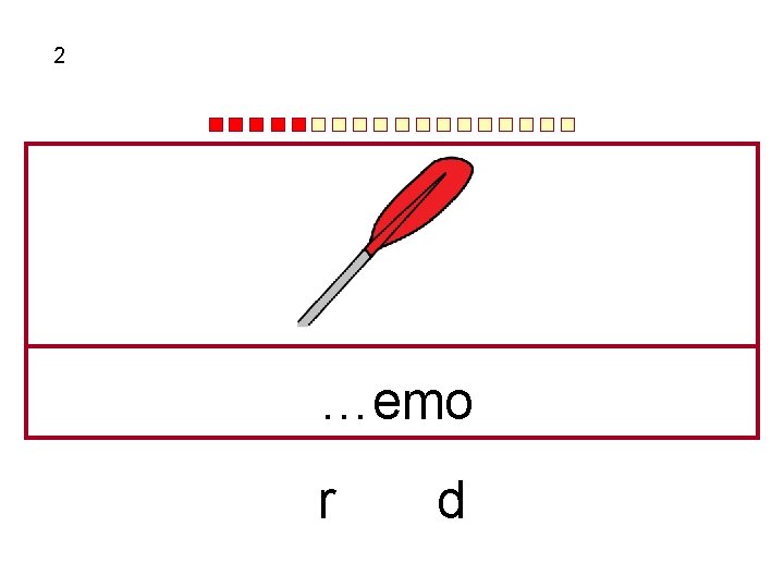 2 …emo r d 