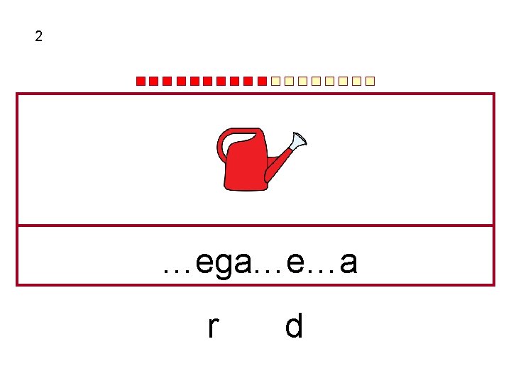 2 …ega…e…a r d 