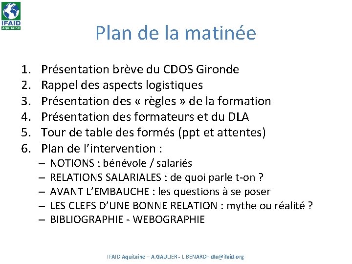 Plan de la matinée 1. 2. 3. 4. 5. 6. Présentation brève du CDOS