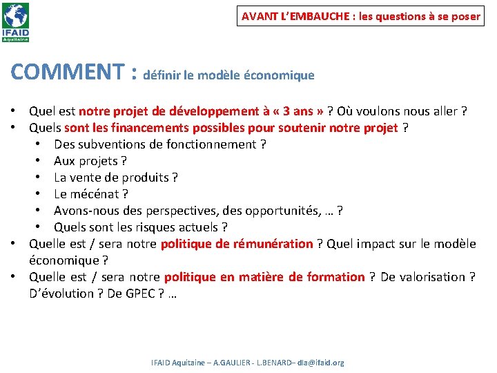 AVANT L’EMBAUCHE : les questions à se poser COMMENT : définir le modèle économique