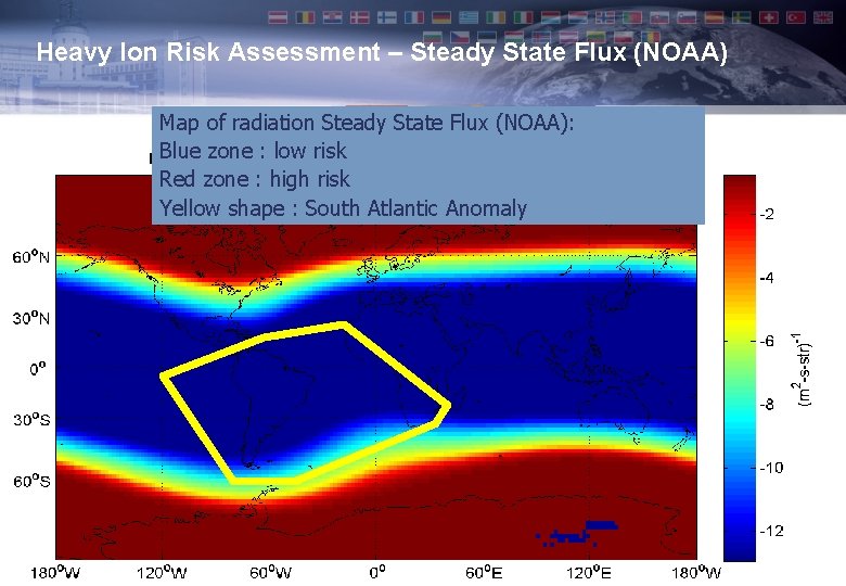 Heavy Ion Risk Assessment – Steady State Flux (NOAA) Map of radiation Steady State