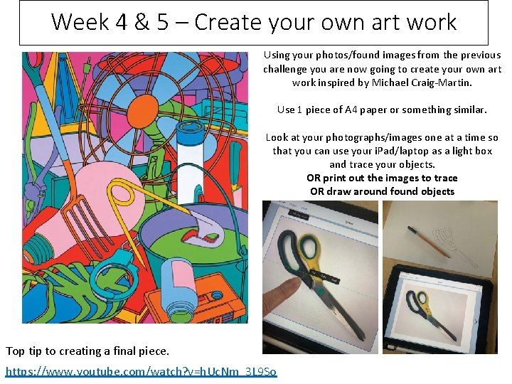 Week 4 & 5 – Create your own art work Using your photos/found images