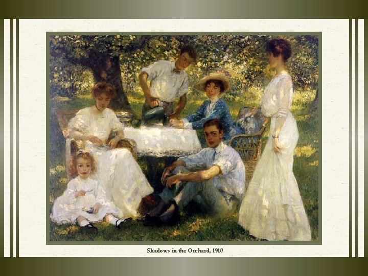 Shadows in the Orchard, 1910 Shadows in the Orchard, 1910