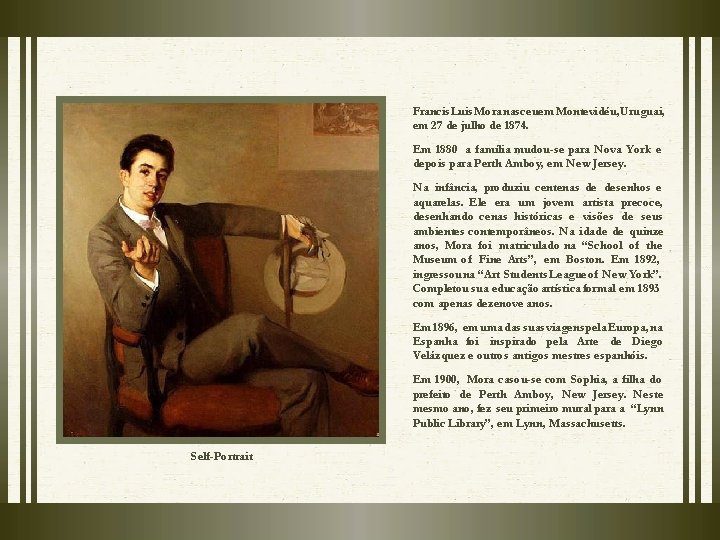 Francis Luis Mora nasceuem Montevidéu, Uruguai, em 27 de julho de 1874. Em 1880 Francis Luis Mora nasceuem Montevidéu, Uruguai, em 27 de julho de 1874. Em 1880